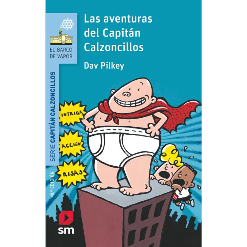 Ediciones SM - Las Aventuras Del Capitán Calzoncillo