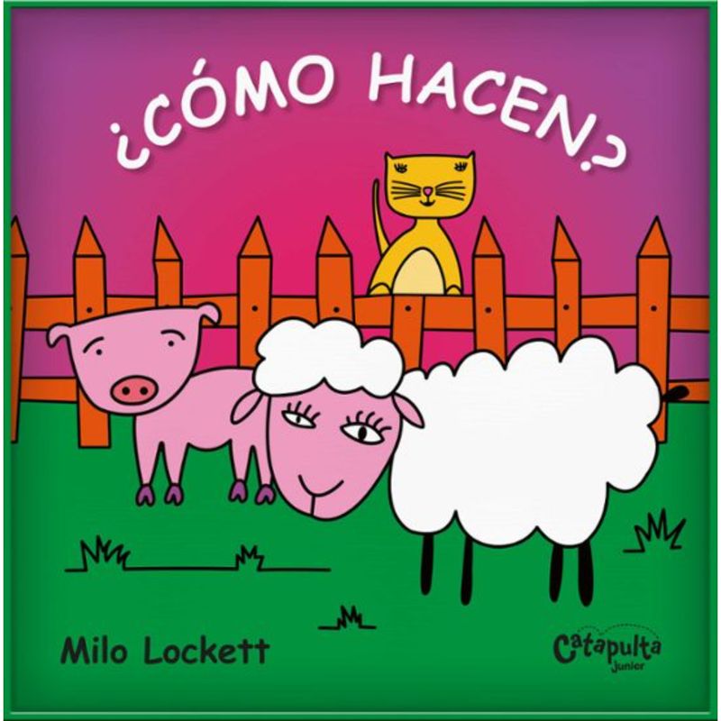 CATAPULTA EDITORES - ¿Cómo Hacen? - Autor(a):  Equipo Editorial