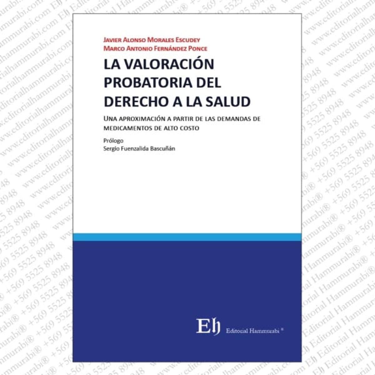 EDITORIAL HAMMURABI - LA VALORACIÓN PROBATORIA DEL DERECHO A LA SALUD