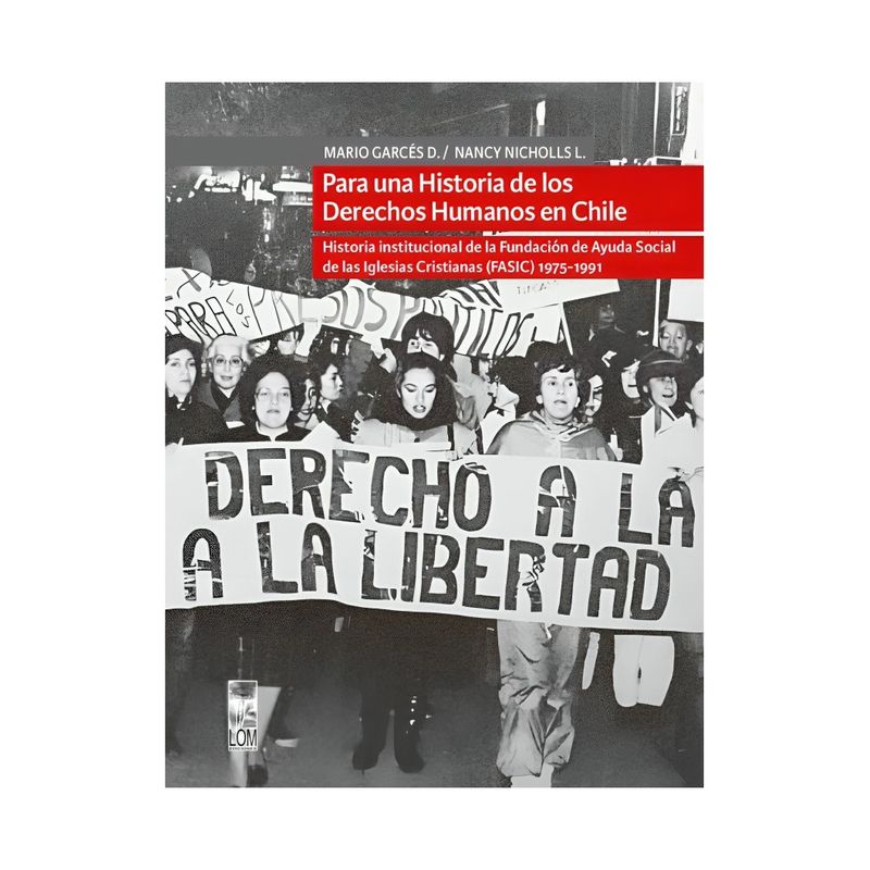 TOP10BOOKS - LIBRO PARA UNA HISTORIA DE LOS DERECHOS HUMANOS EN CHILE - 2DA EDICIÓN / MARIO