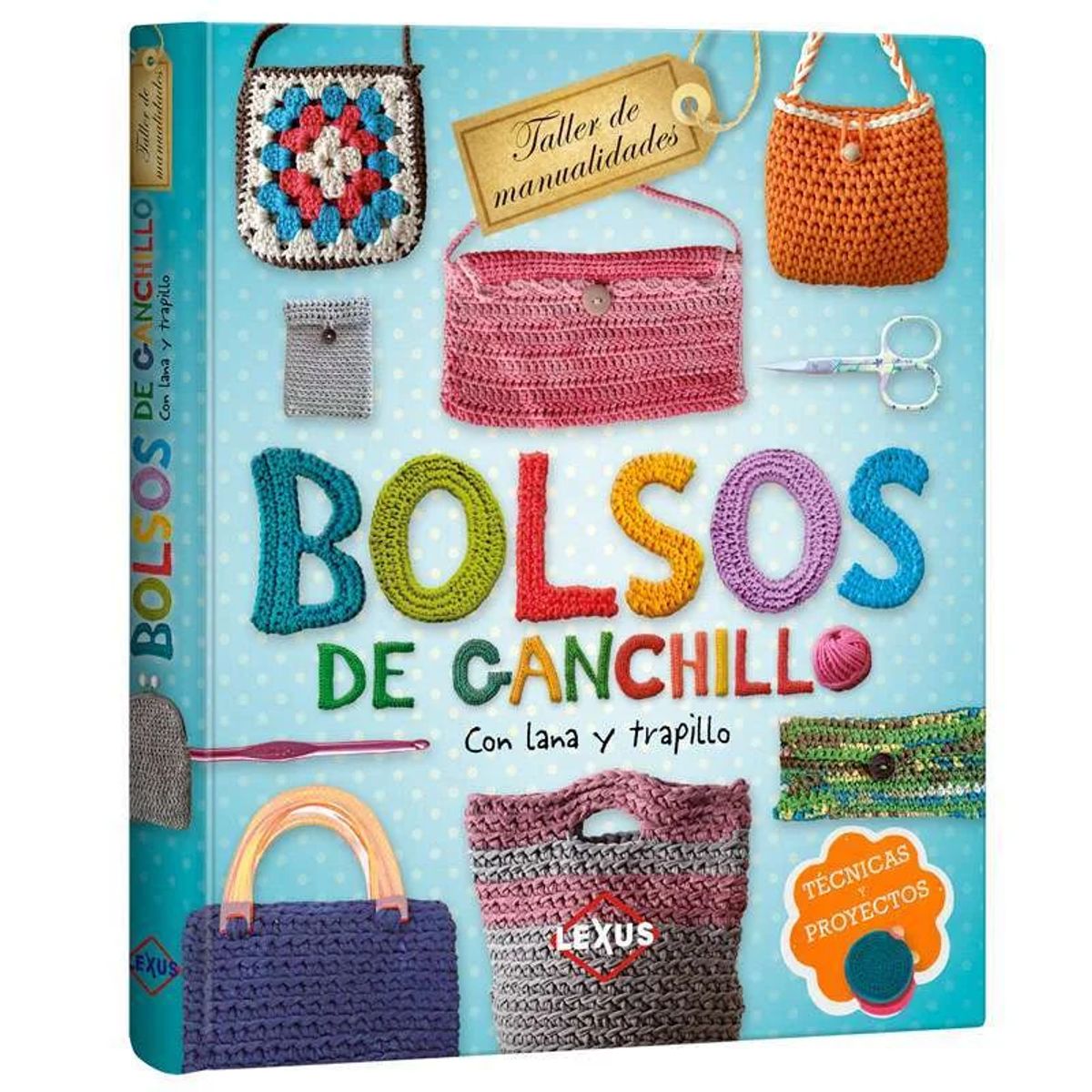 LEXUS - Libro Bolsos De Ganchillo Crochet - Nuevo Y Original - Lexus