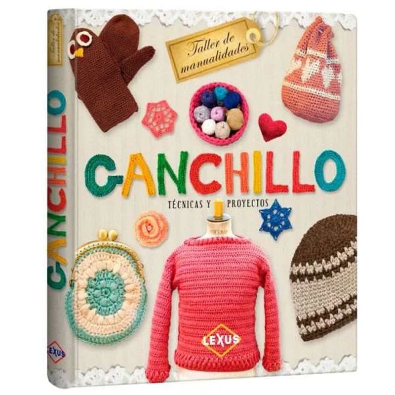 LEXUS - Libro Ganchillo Crochet Técnicas Y Proyectos - Nuevo y original - Lexus