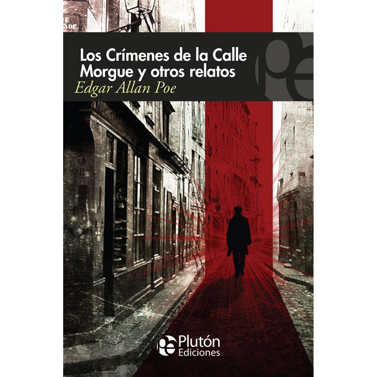 PLUTON EDICIONES - Los crímenes de la Calle Morgue y otros relatos