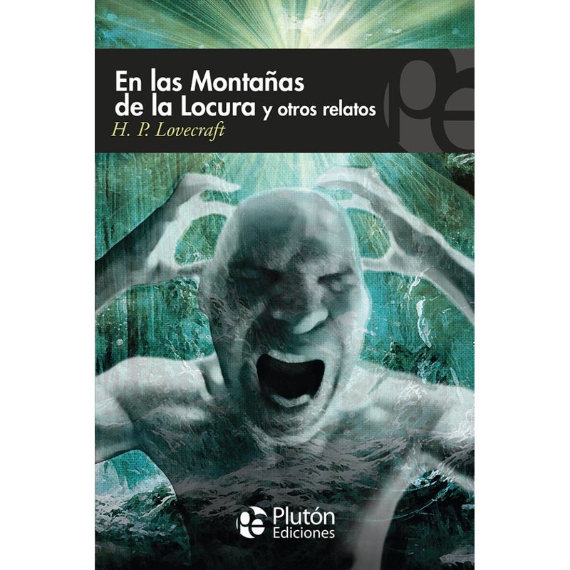 PLUTON EDICIONES - En las montañas de la locura y otros relatos