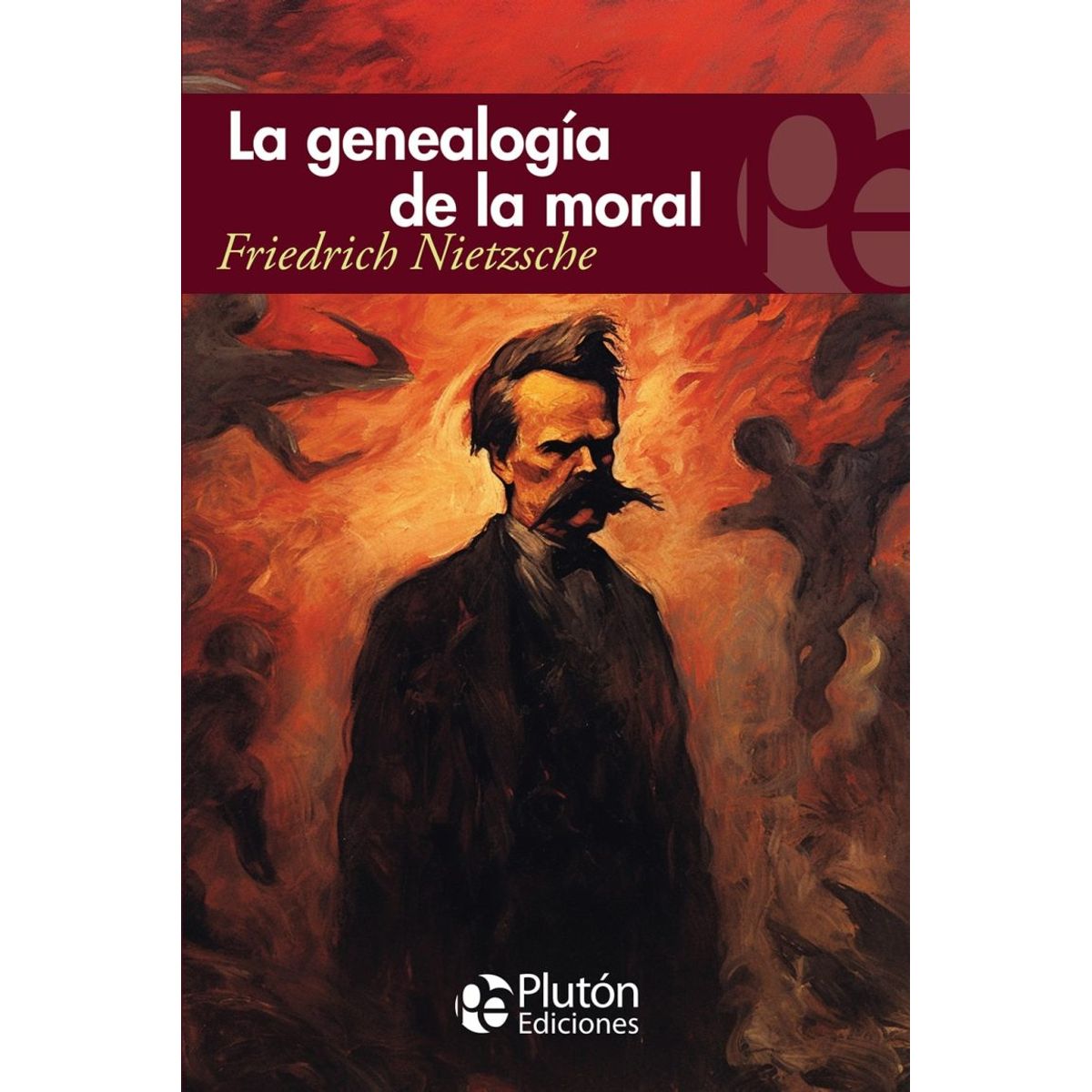PLUTON EDICIONES - La genealogía de la moral