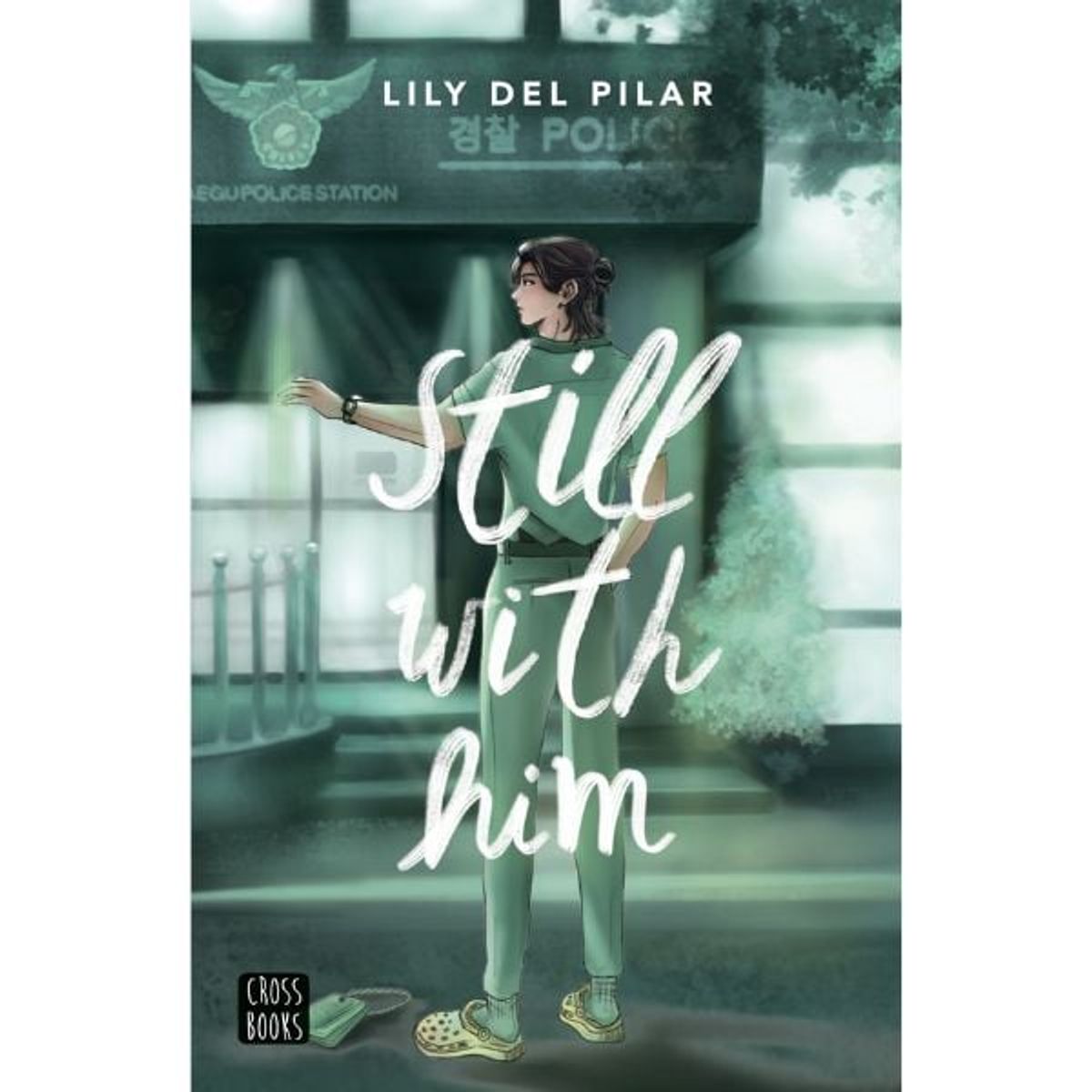 CROSSBOOKS CHILE - Still with him - Lily del Pilar