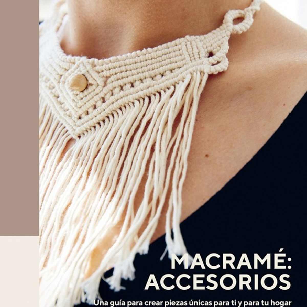 GUSTAVO GILI - Macramé: Accesorios de Editorial Gustavo Gili
