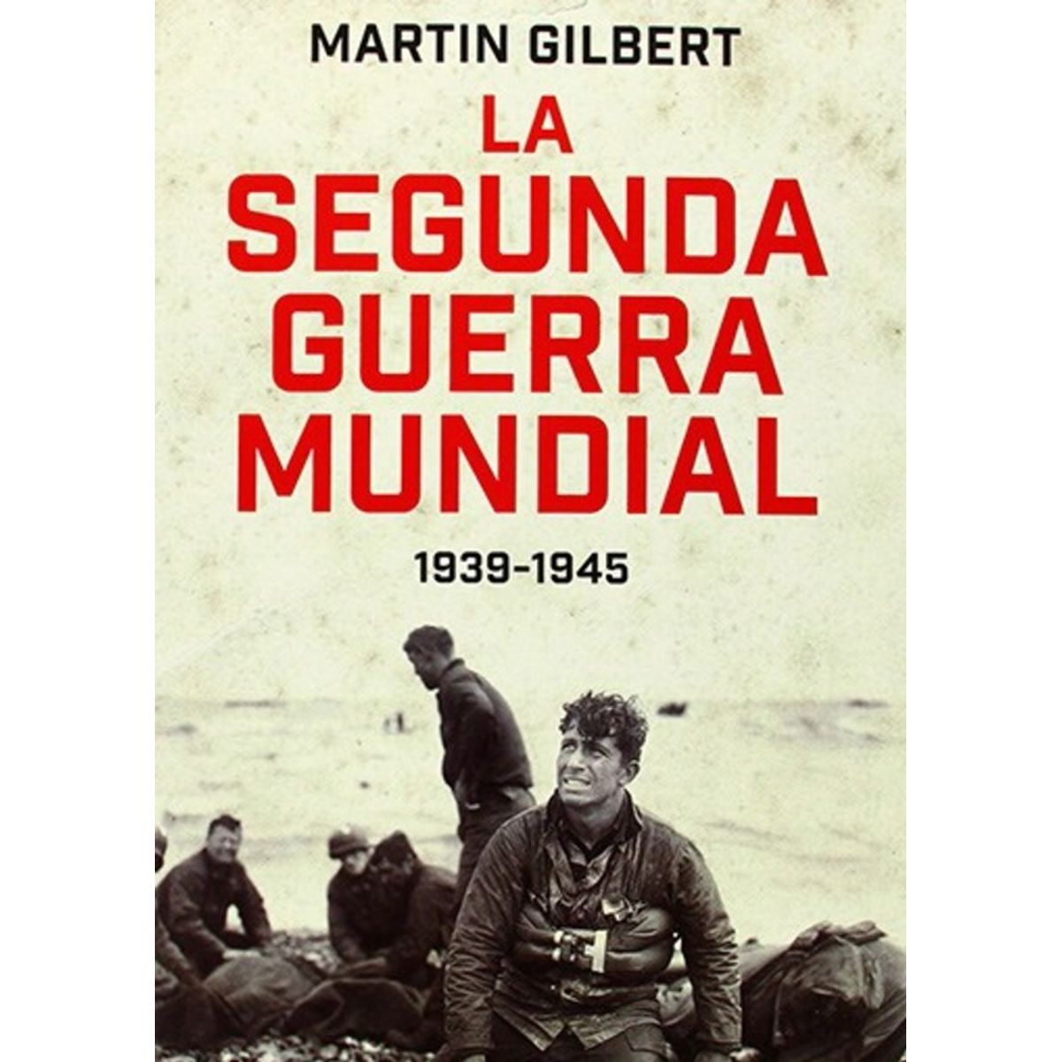 LA ESFERA DE LOS LIBROS - La Segunda Guerra Mundial
