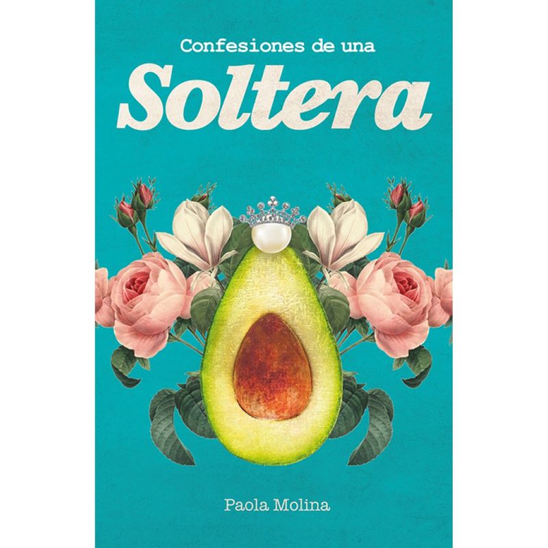 PENGUIN RANDOM HOUSE - LIBRO Confesiones De Una Soltera