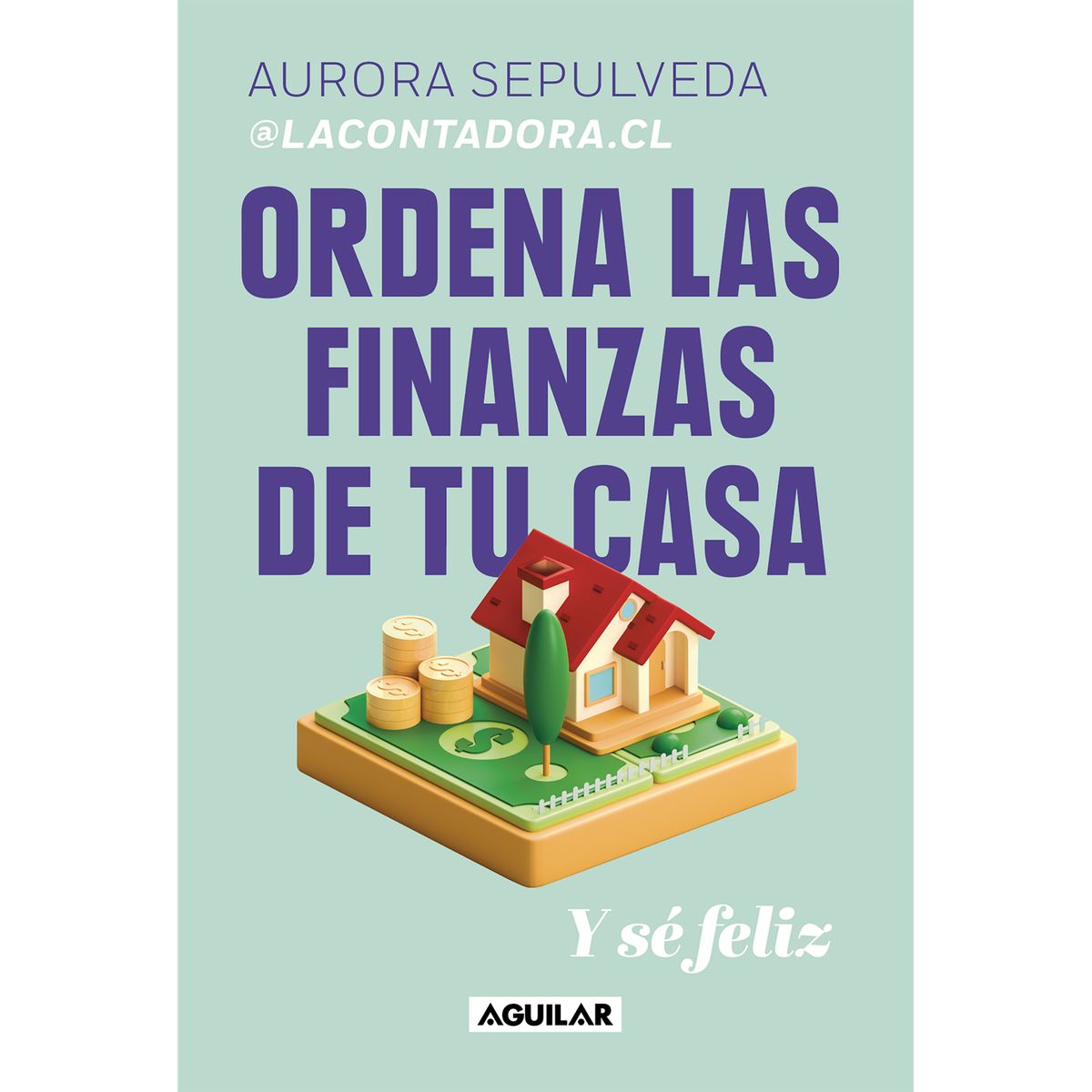 PENGUIN RANDOM HOUSE - LIBRO Ordena Las Finanzas De Tu Casa Y Sé Feliz