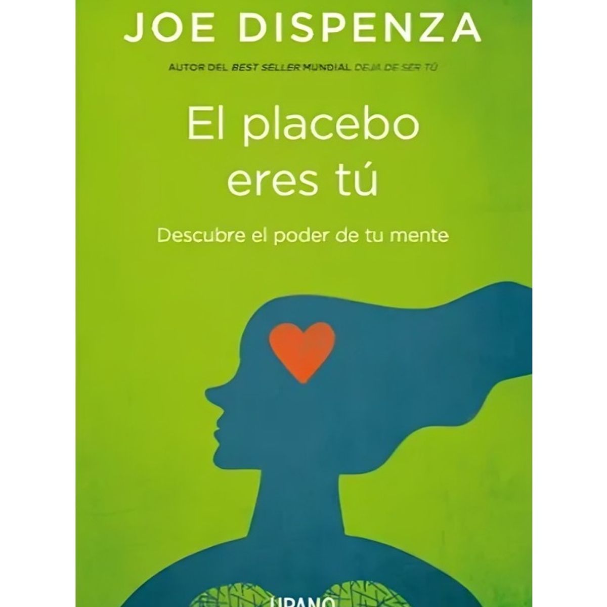 TOP10BOOKS - LIBRO El Placebo Eres Tú - El Placebo Eres Tú