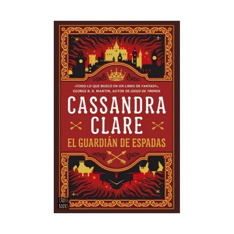 TOP10BOOKS - LIBRO EL GUARDIÁN DE ESPADAS / CASSANDRA CLARE / CROSSBOOKS
