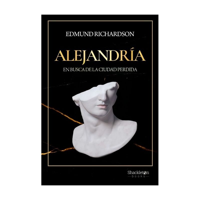 TOP10BOOKS - LIBRO ALEJANDRÍA / EDMUND RICHARDSON / SHACKLETON BOOKS