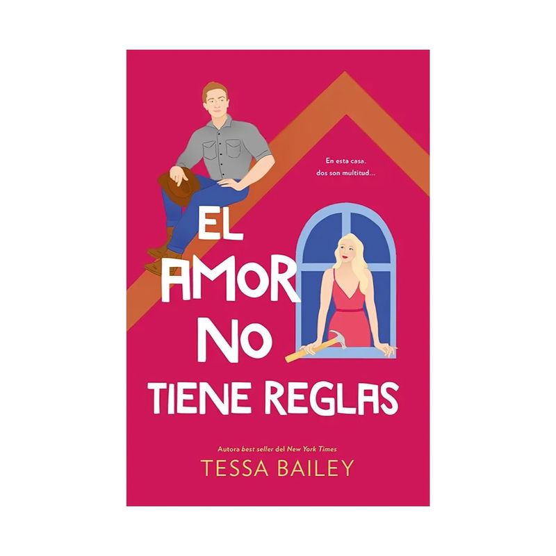 TOP10BOOKS - LIBRO EL AMOR NO TIENE REGLAS / TESSA BAILEY / EDICIONES URANO