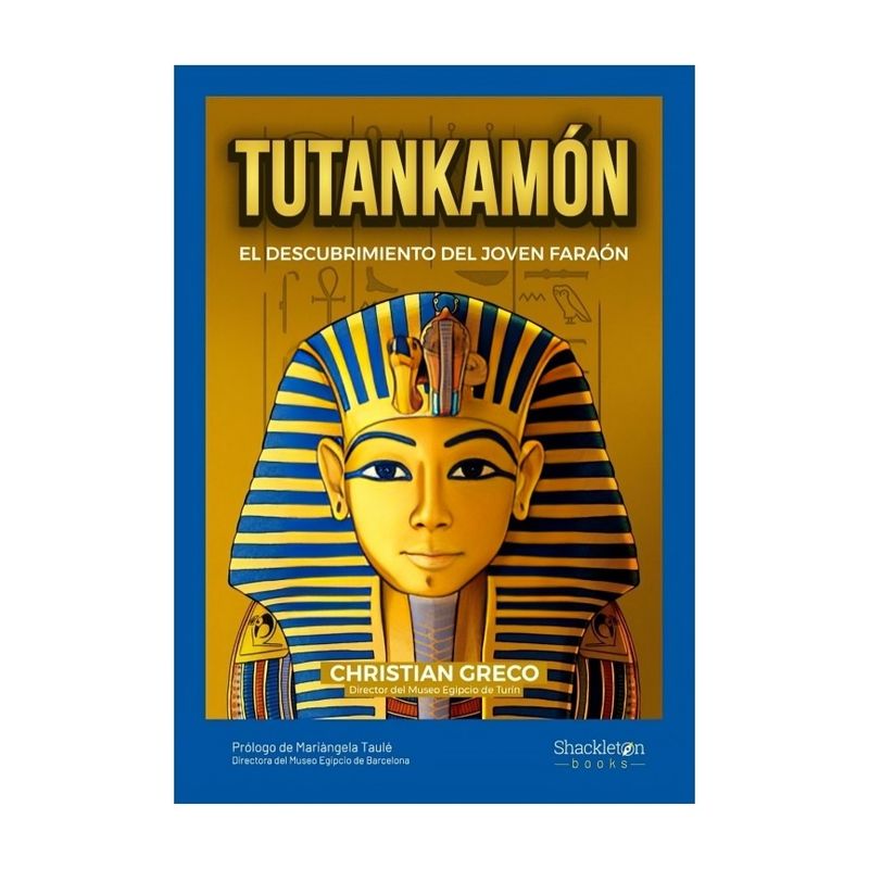 TOP10BOOKS - LIBRO TUTANKAMÓN / CHRISTIAN GRECO / SHACKLETON BOOKS