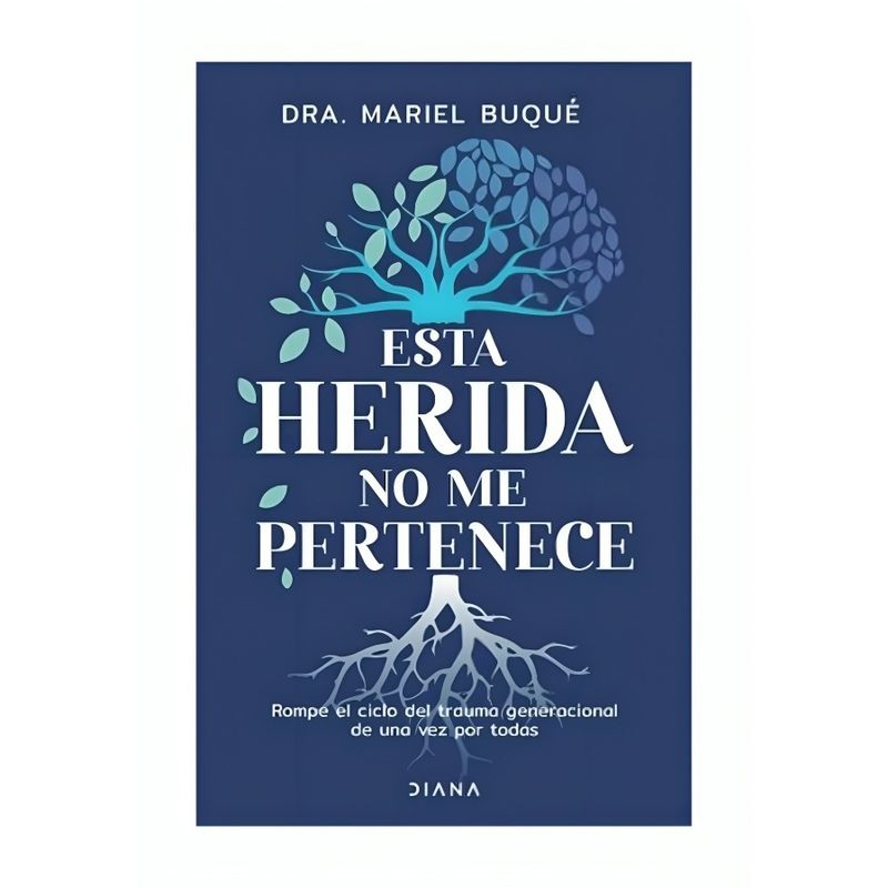 TOP10BOOKS - LIBRO ESTA HERIDA NO ME PERTENECE / MARIEL BUQUÉ / DIANA