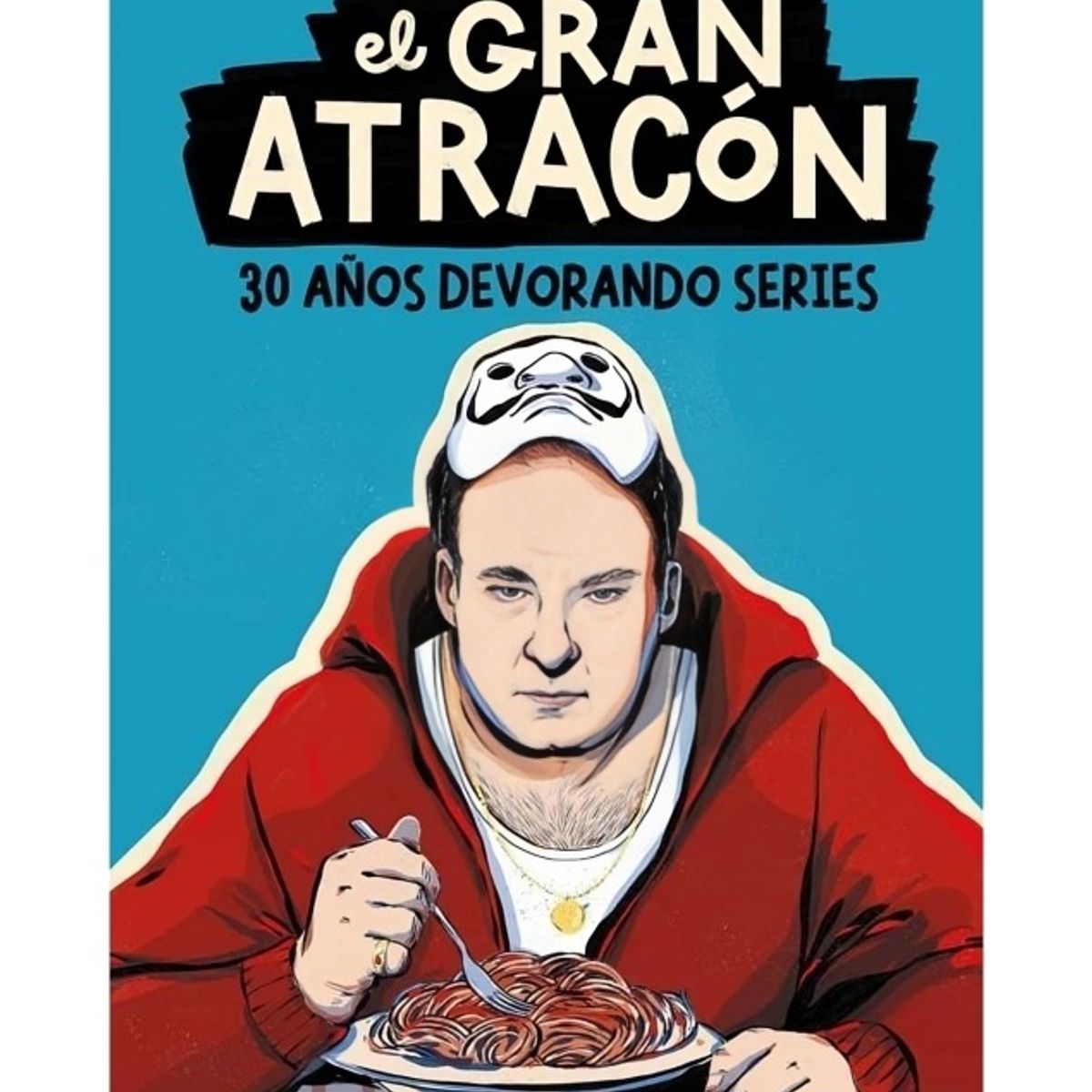 TOP10BOOKS - LIBRO El Gran Atracón - El Gran Atracón