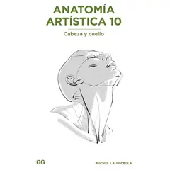 GUSTAVO GILI - Libro Anatomía Artística 10. Cabeza Y Cuello