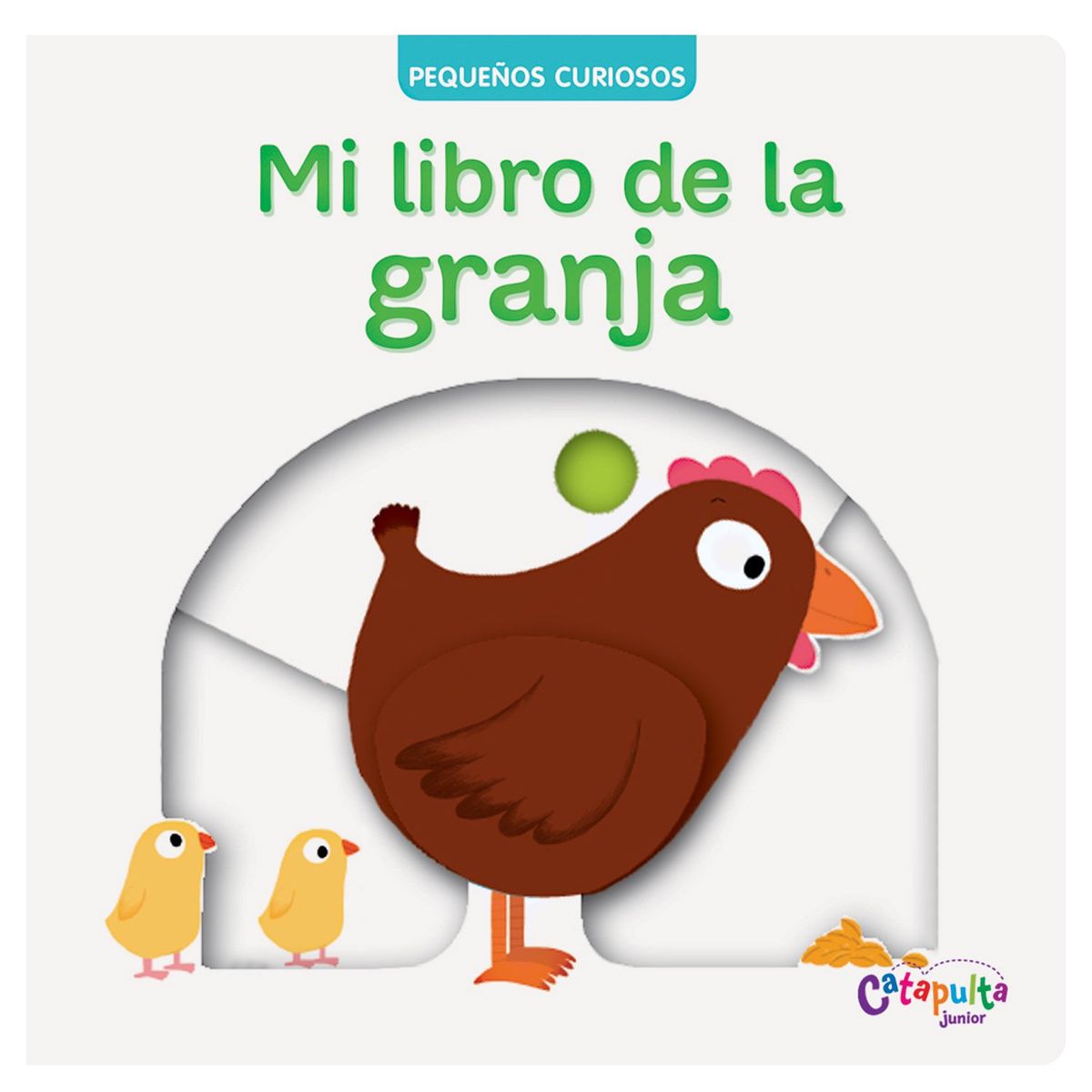 CATAPULTA EDITORES - LIBRO Pequeños CuriososMi Libro De La Granja