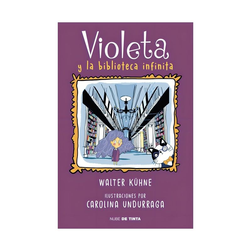 TOP10BOOKS - LIBRO VIOLETA Y LA BIBLIOTECA INFINITA / CAROLINA UNDURRAGA; WALTER KUHNE / NUB