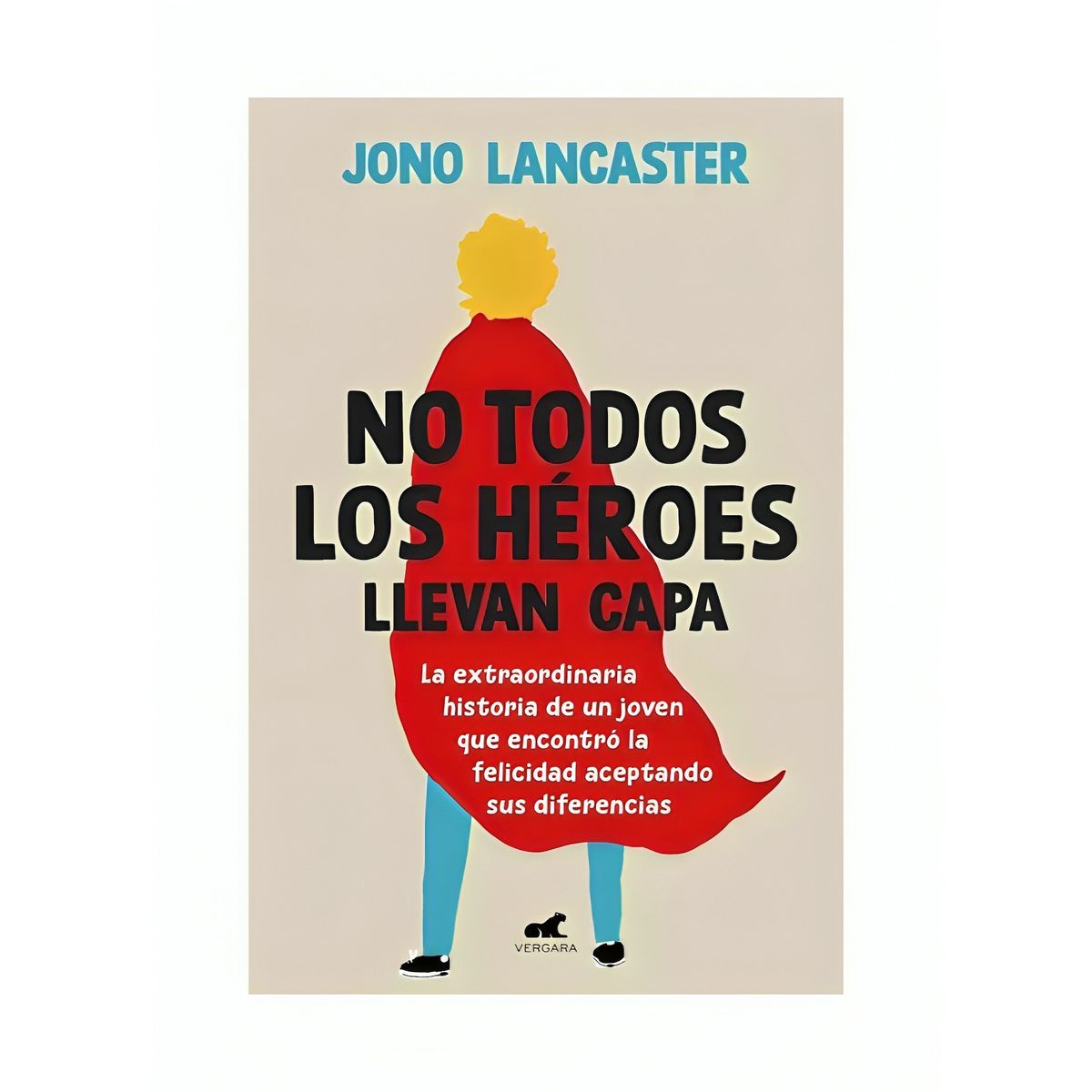 TOP10BOOKS - LIBRO No Todos Los Heroes Llevan Capa - No Todos Los Heroes Llevan Capa