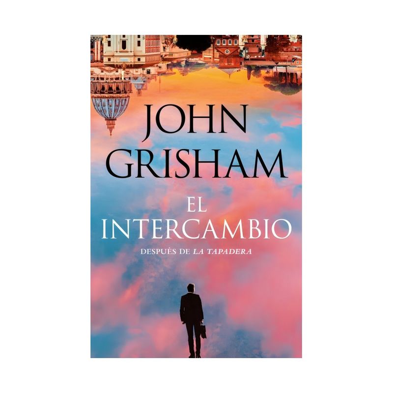 TOP10BOOKS - LIBRO EL INTERCAMBIO / JOHN GRISHAM / PLAZA & JANES