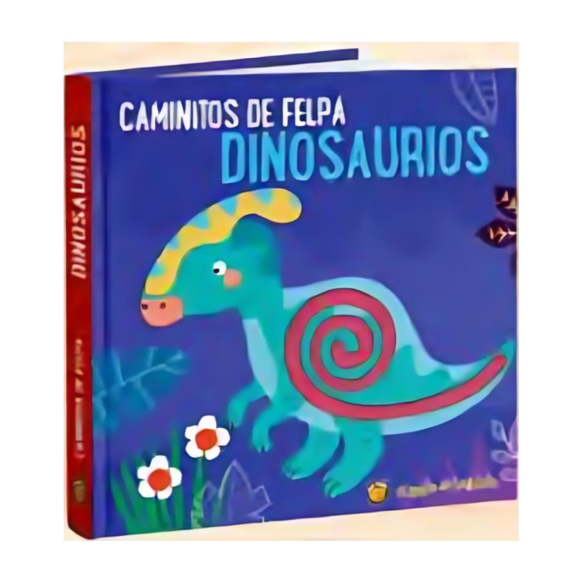 TOP10BOOKS - LIBRO Caminitos De Felpa Dinosaurios - Caminitos De Felpa Dinosaurios