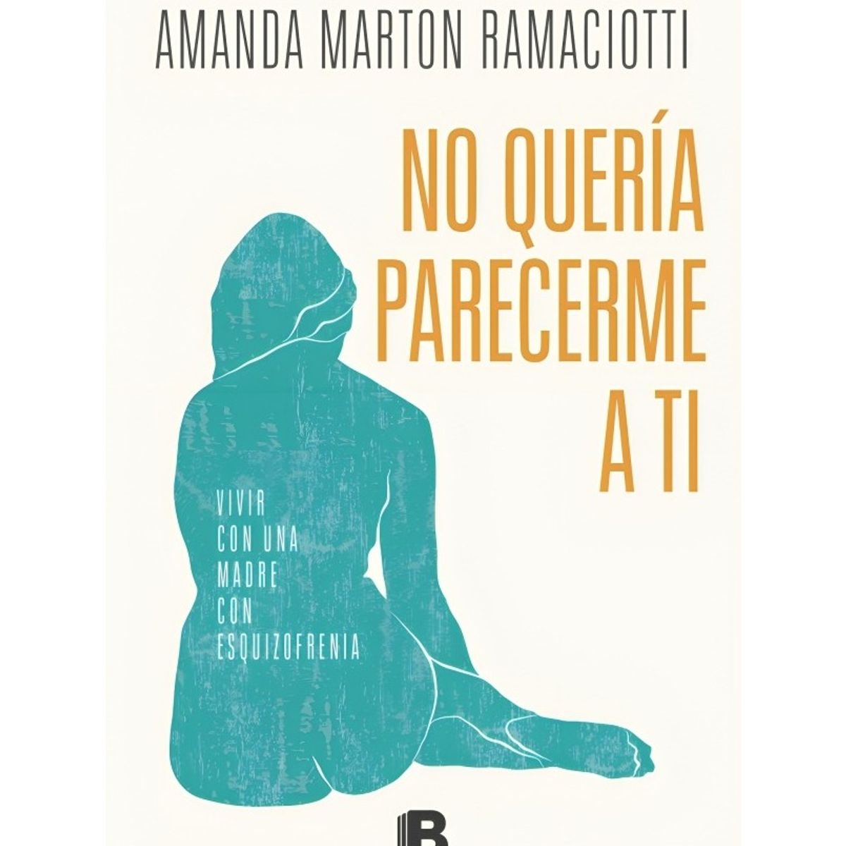 TOP10BOOKS - LIBRO No Queria Parecerme A Ti - No Queria Parecerme A Ti