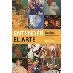 EDITORIAL CONTRAPUNTO - Libro Entender El Arte - Stephen Little