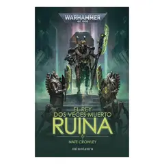MINOTAURO EDICIONES - El Rey Dos Veces Muerto Nº 01 Ruina