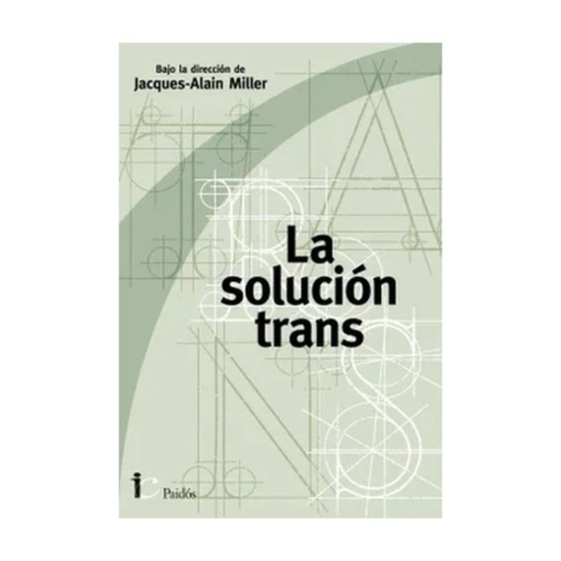 PAIDOS - La Solucion Trans - MILLER, JACQUES-ALAIN
