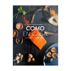 AUTOEDICION - Como En Casa. La Cocina De Kika Marchant