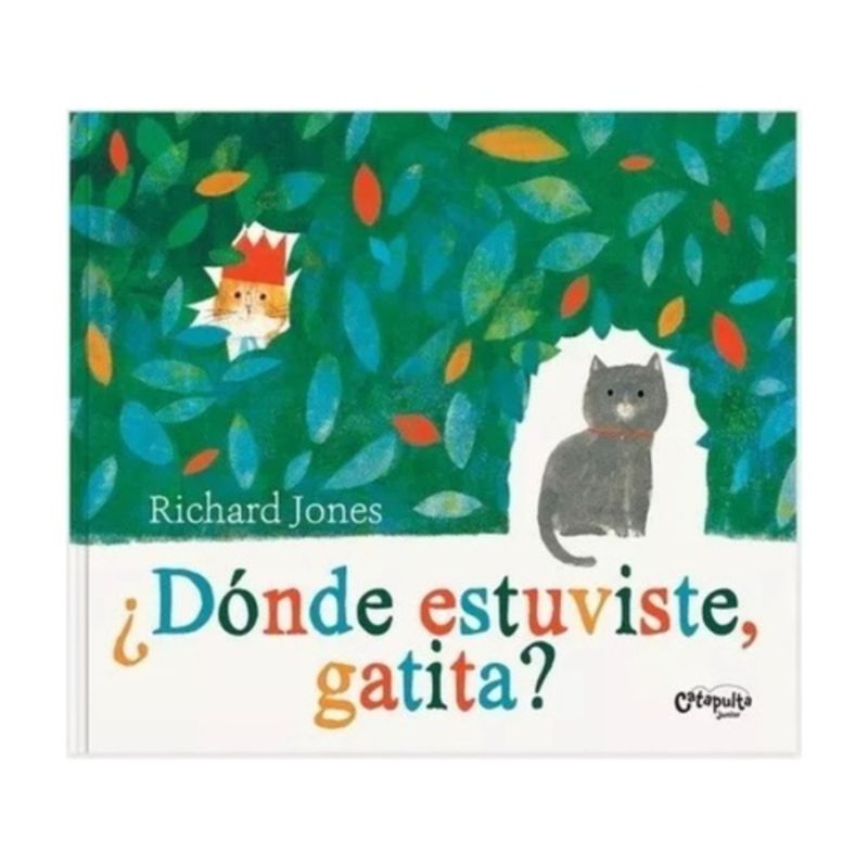 CATAPULTA EDITORES - ¿Donde Estuviste Gatita?