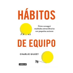 AGUILAR - Habitos De Equipo - GILKEY, CHARLIE