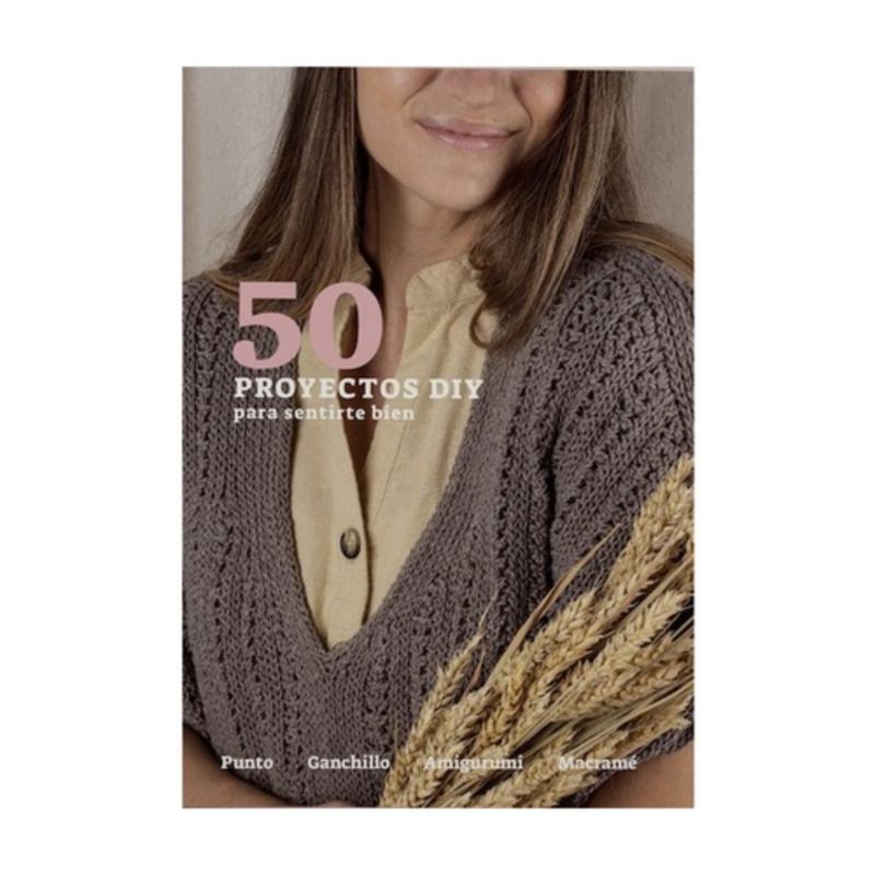 ANTARTICA LIBROS - 50 Proyectos Diy Para Sentirte Bien