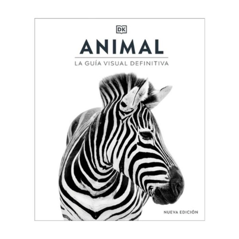 Dk - Animal. La Guia Visual Definitiva