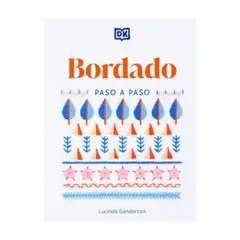Dk - Bordado Paso A Paso - GANDERTON, LUCINDA
