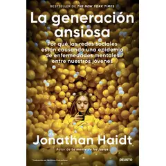 Deusto - Libro La generación ansiosa - Jonathan Haidt