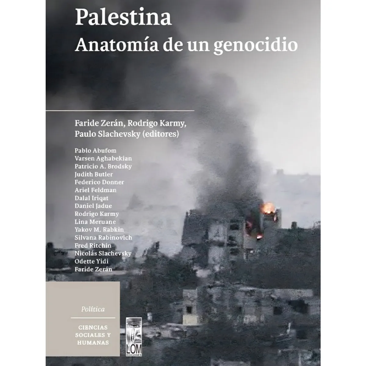 TOP10BOOKS - LIBRO Palestina. Anatomía De Un Genocidio - Palestina. Anatomía De Un Genocidio