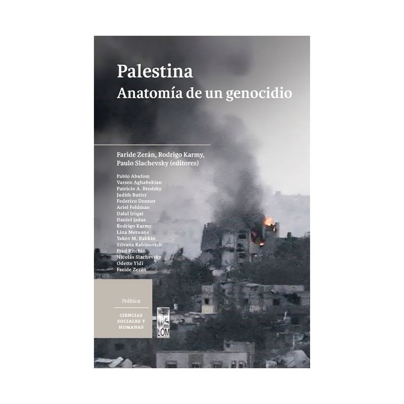 TOP10BOOKS - LIBRO PALESTINA. ANATOMÍA DE UN GENOCIDIO / FARIDE ZERÁN, RODRIGO KARMY Y PAULO