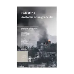 TOP10BOOKS - LIBRO PALESTINA. ANATOMÍA DE UN GENOCIDIO / FARIDE ZERÁN, RODRIGO KARMY Y PAULO