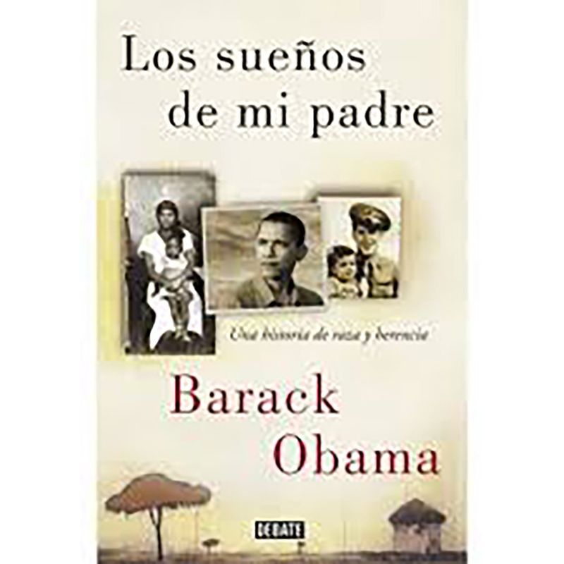 PENGUIN RANDOM HOUSE - LIBRO Los Sueños De Mi Padre
