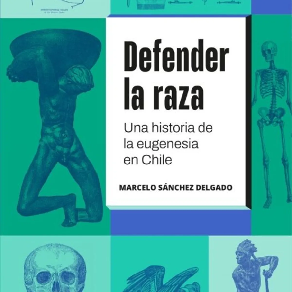 CRITICA - Libro Defender la raza - Marcelo Sánchez