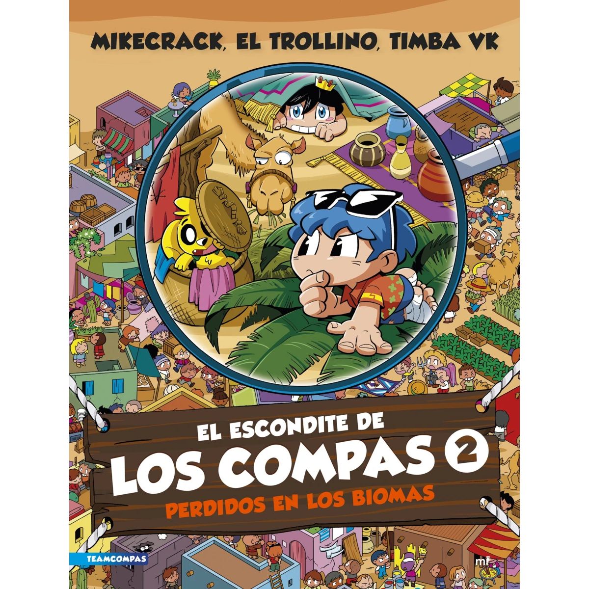 EDICIONES MARTINEZ ROCA - El escondite de Los Compas 2: Perdidos en los biomas
