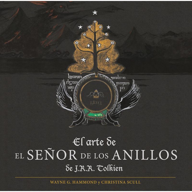 EDICIONES MINOTAURO - El arte de El Señor de los Anillos de J. R. R. Tolkien