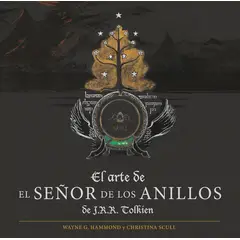 EDICIONES MINOTAURO - El arte de El Señor de los Anillos de J. R. R. Tolkien