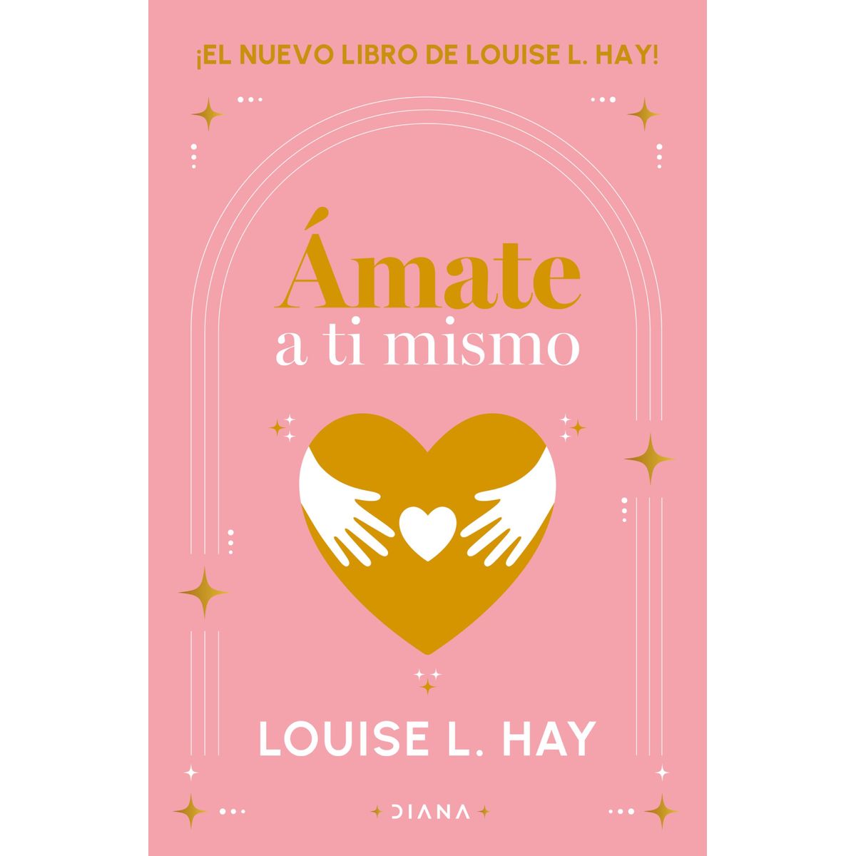 DIANA - Libro Ámate a ti mismo - Louise L. Hay