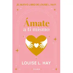 DIANA - Libro Ámate a ti mismo - Louise L. Hay
