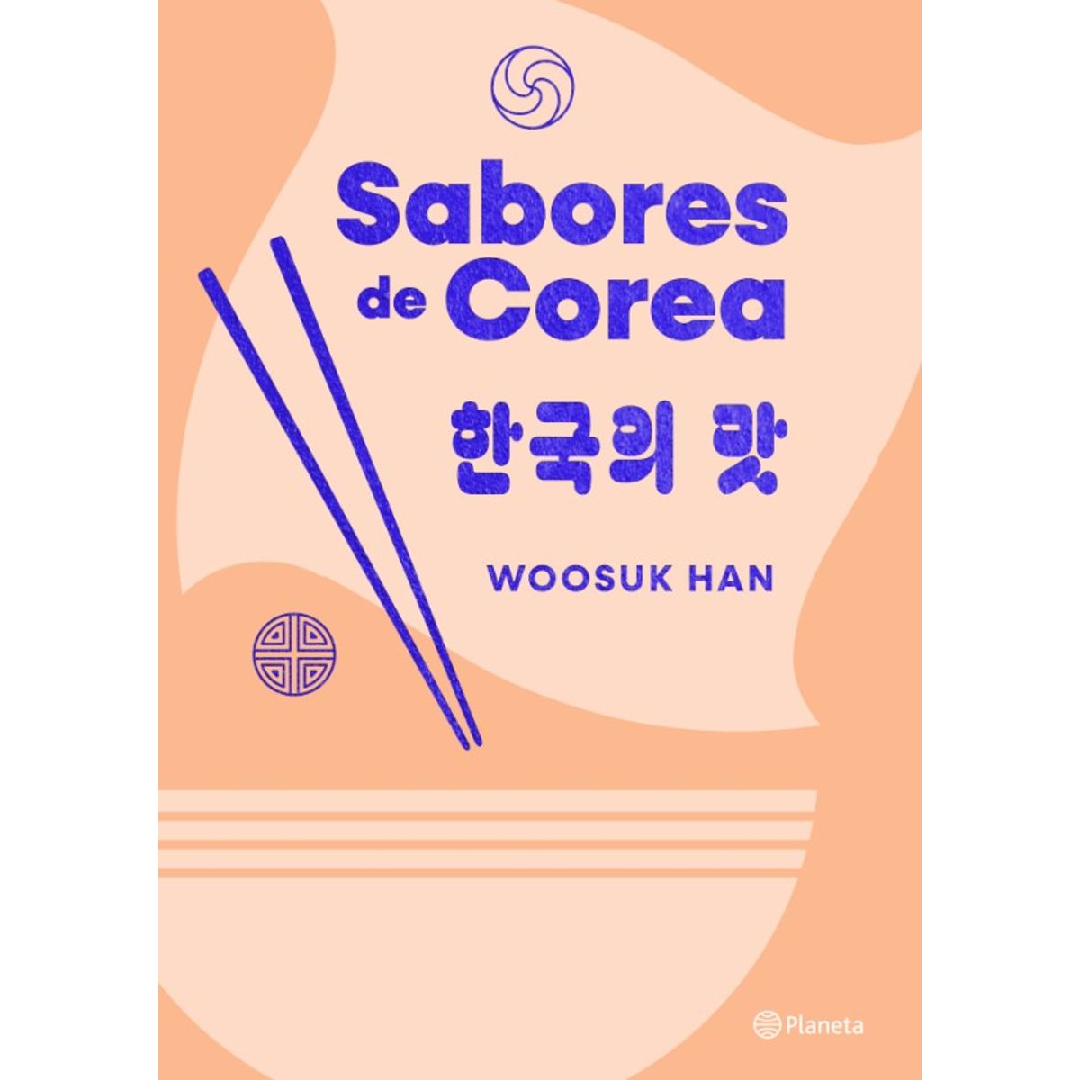 PLANETA - Libro Sabores de Corea - Woosuk Han