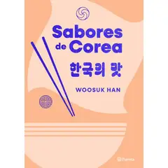 PLANETA - Libro Sabores de Corea - Woosuk Han